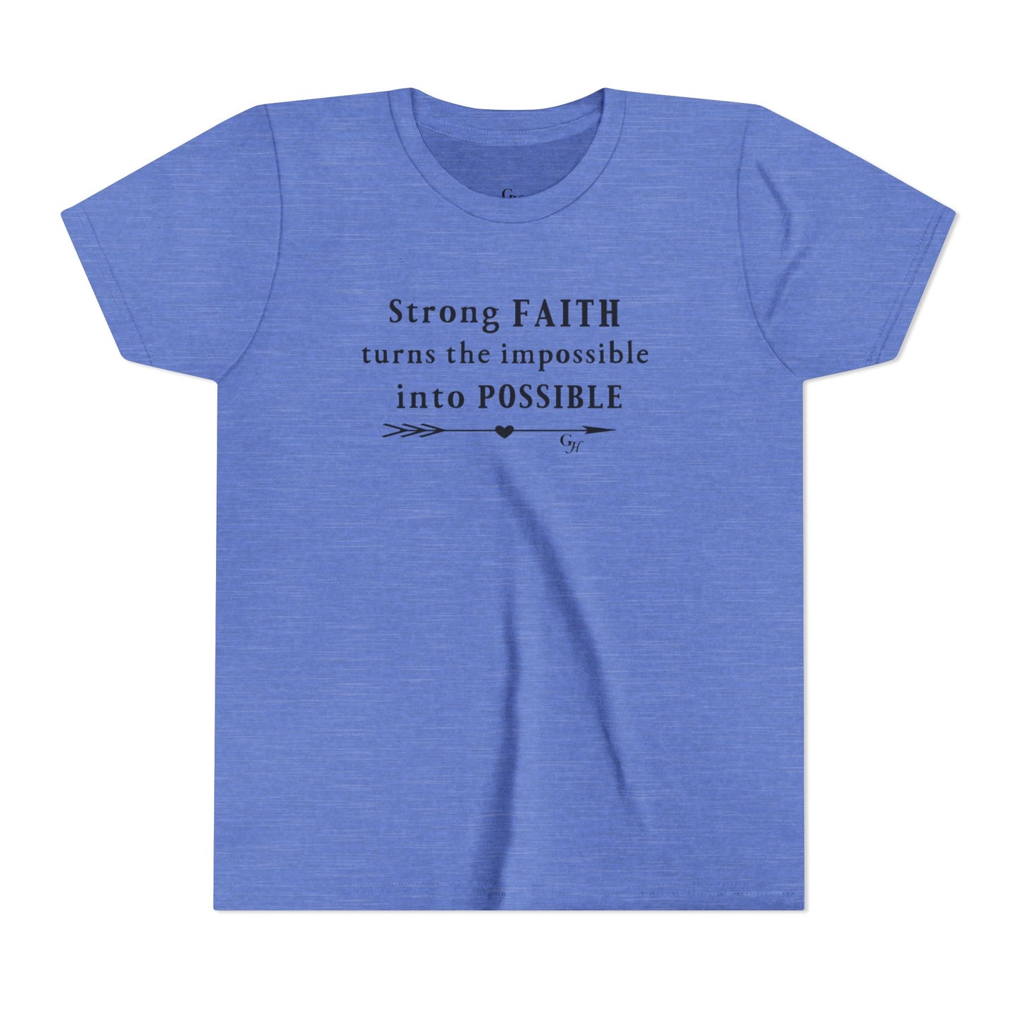 Youth Tee — "Strong FAITH turns the impossible into POSSIBLE"