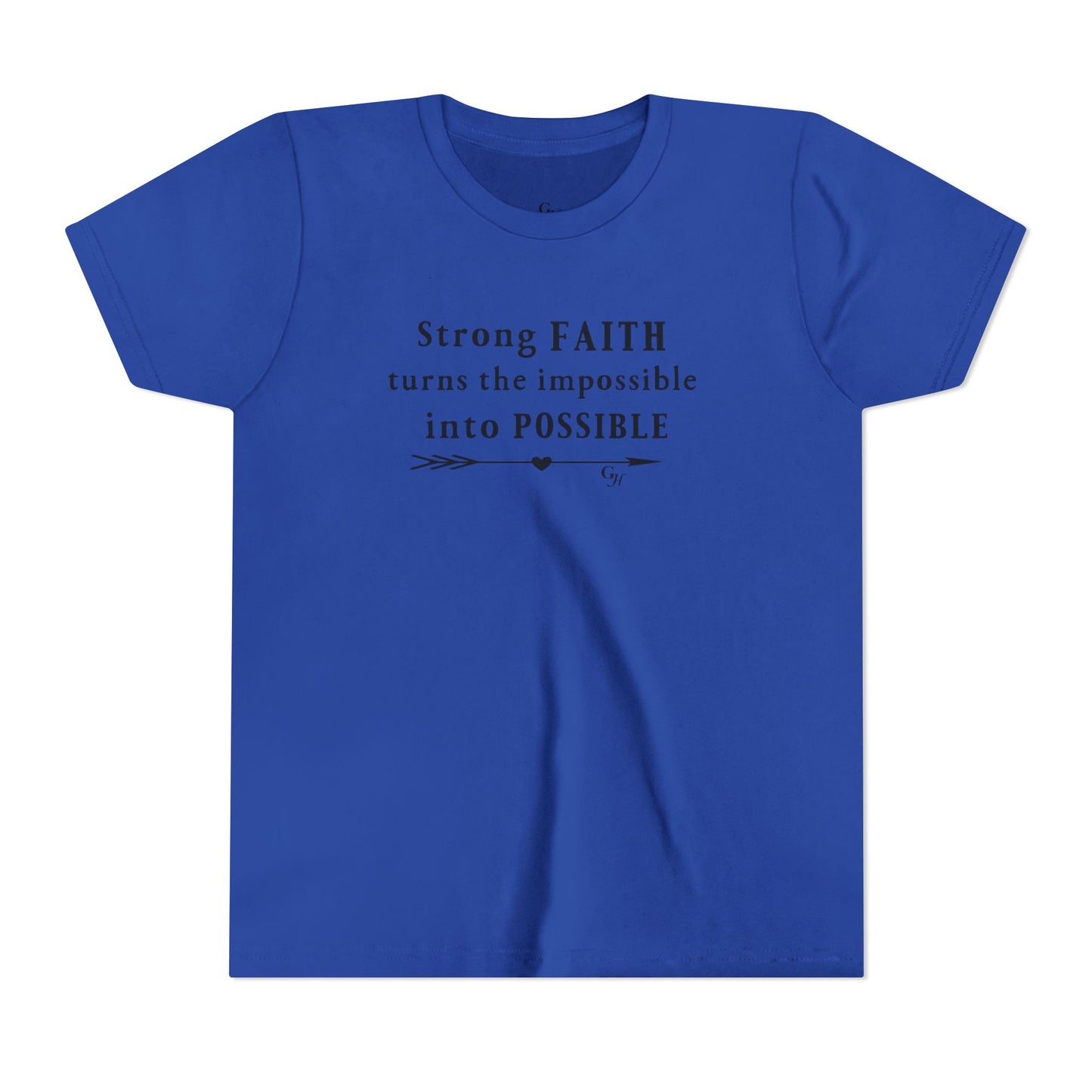 Youth Tee — "Strong FAITH turns the impossible into POSSIBLE"