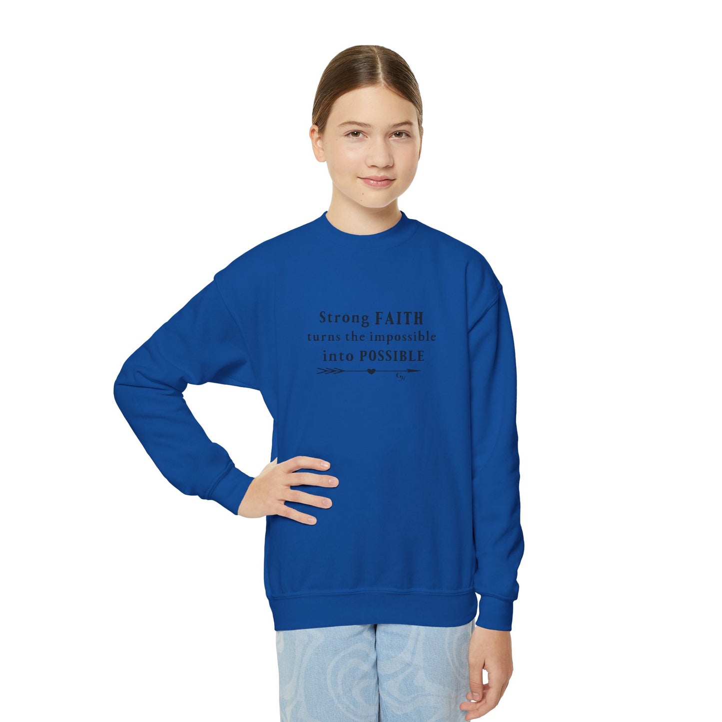 Youth Sweatshirt — "Strong Faith Turns the Impossible into Possible"