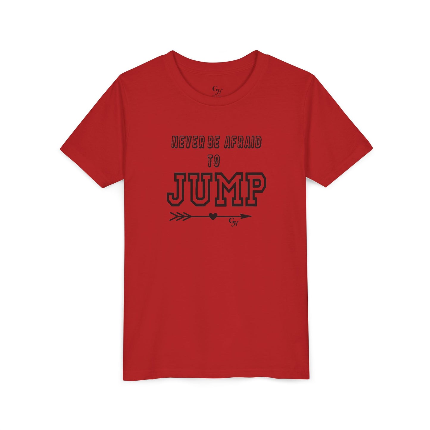 Youth Tee — "Never Be Afraid to Jump"