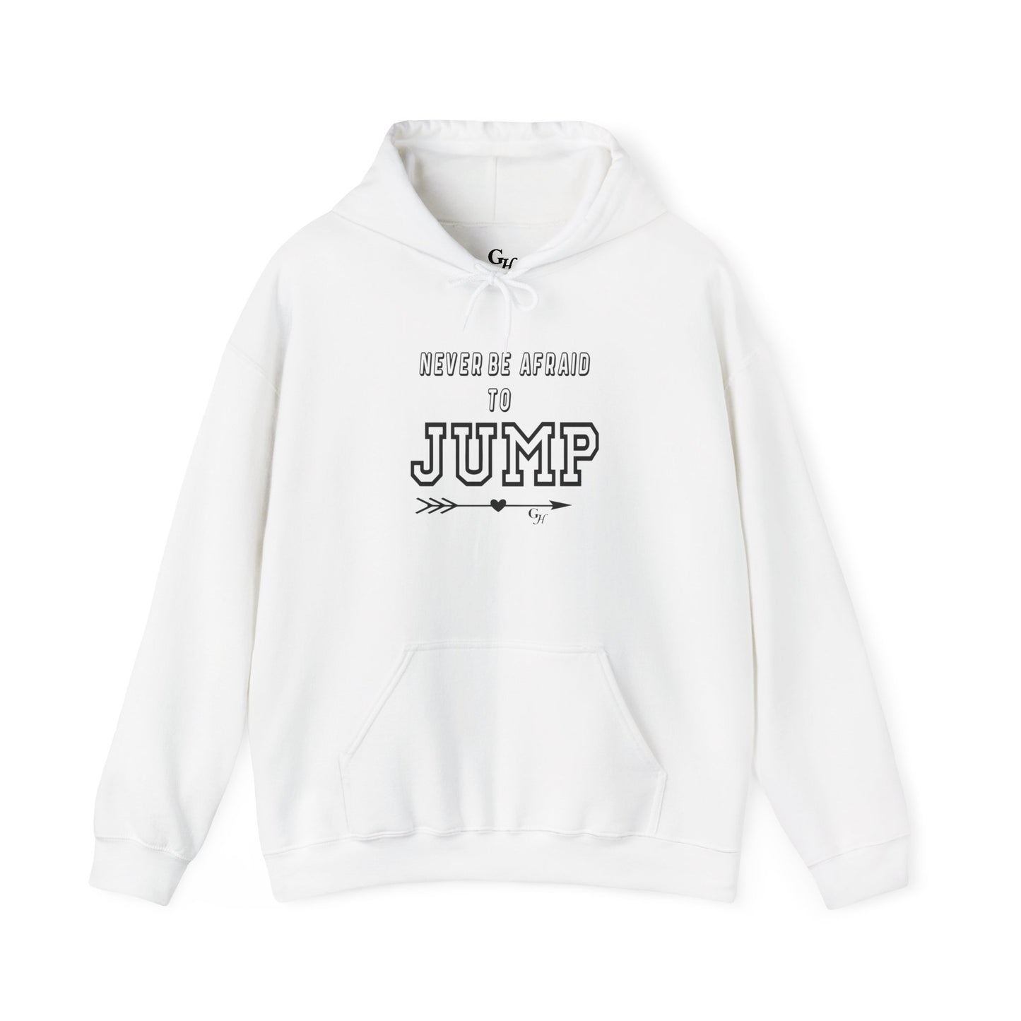 "Never Be Afraid to Jump"     Hoodie