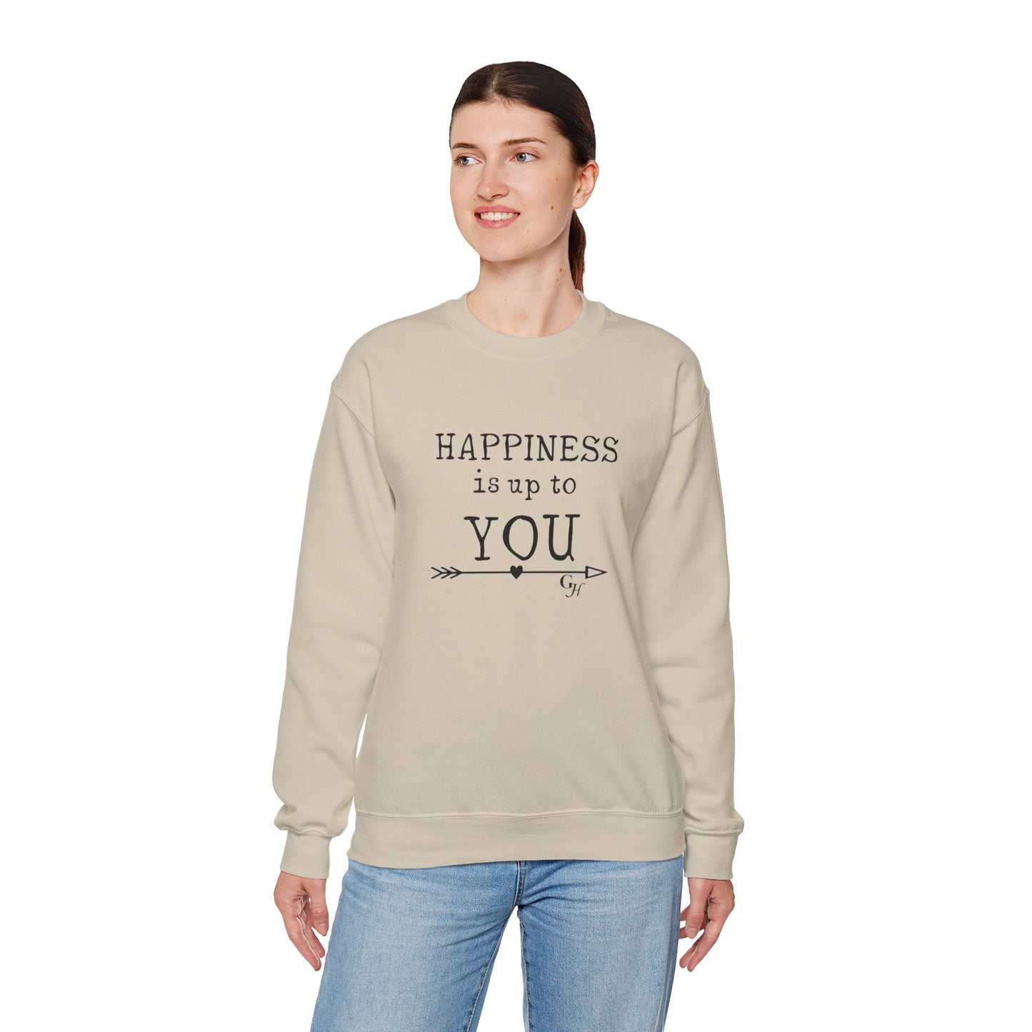 "Happiness Is Up To You" -  Crewneck Sweatshirt