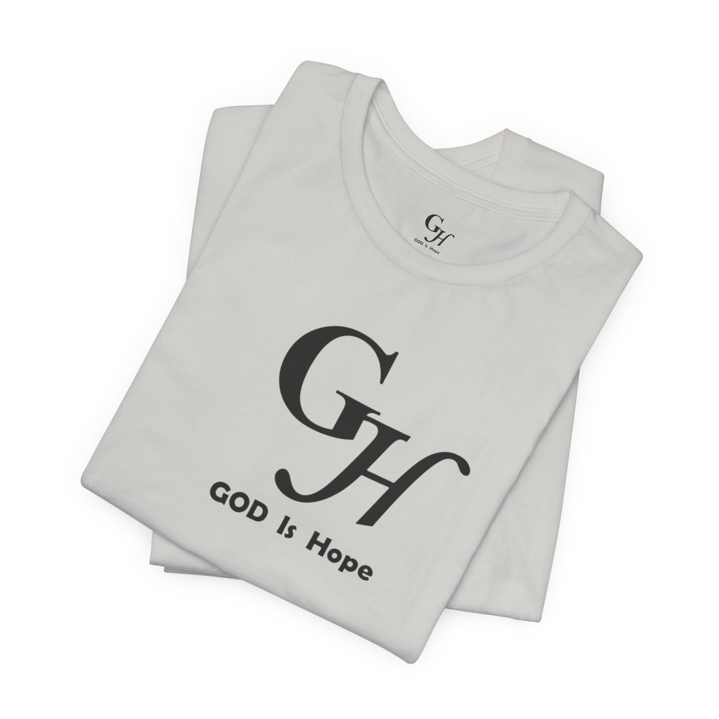 GOD Is Hope-  T-shirt