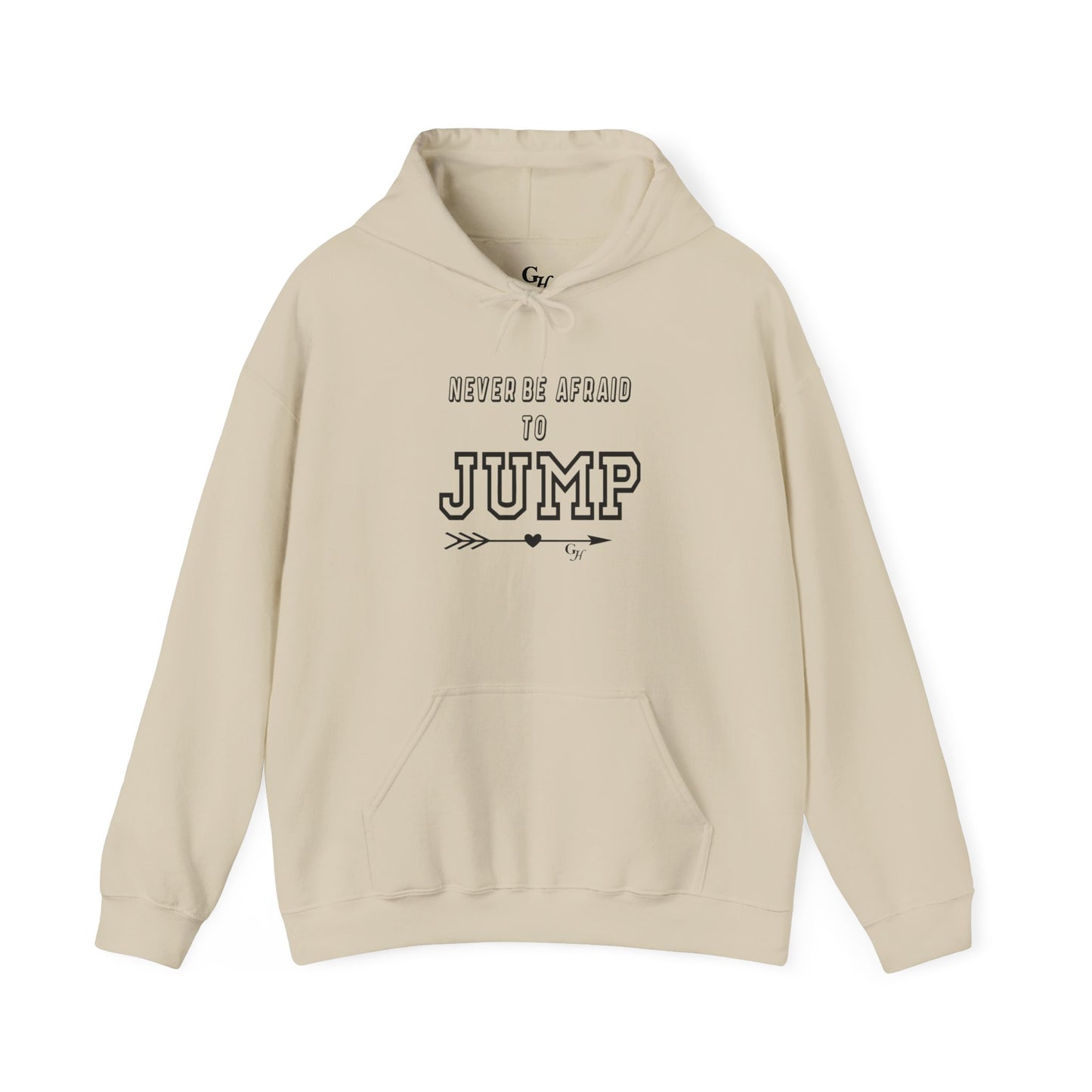 "Never Be Afraid to Jump"     Hoodie