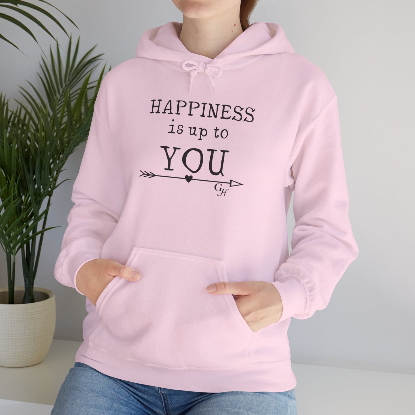 "Happiness Is Up To You" - Hoodie