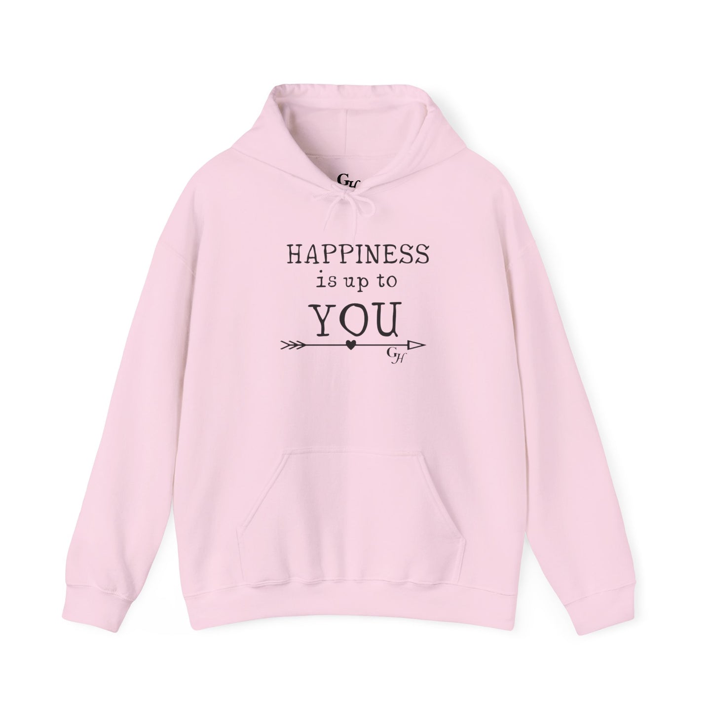 "Happiness Is Up To You" - Hoodie