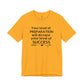 "Your Level of Preparation Will Dictate Your Level of Success"-     T-shirt