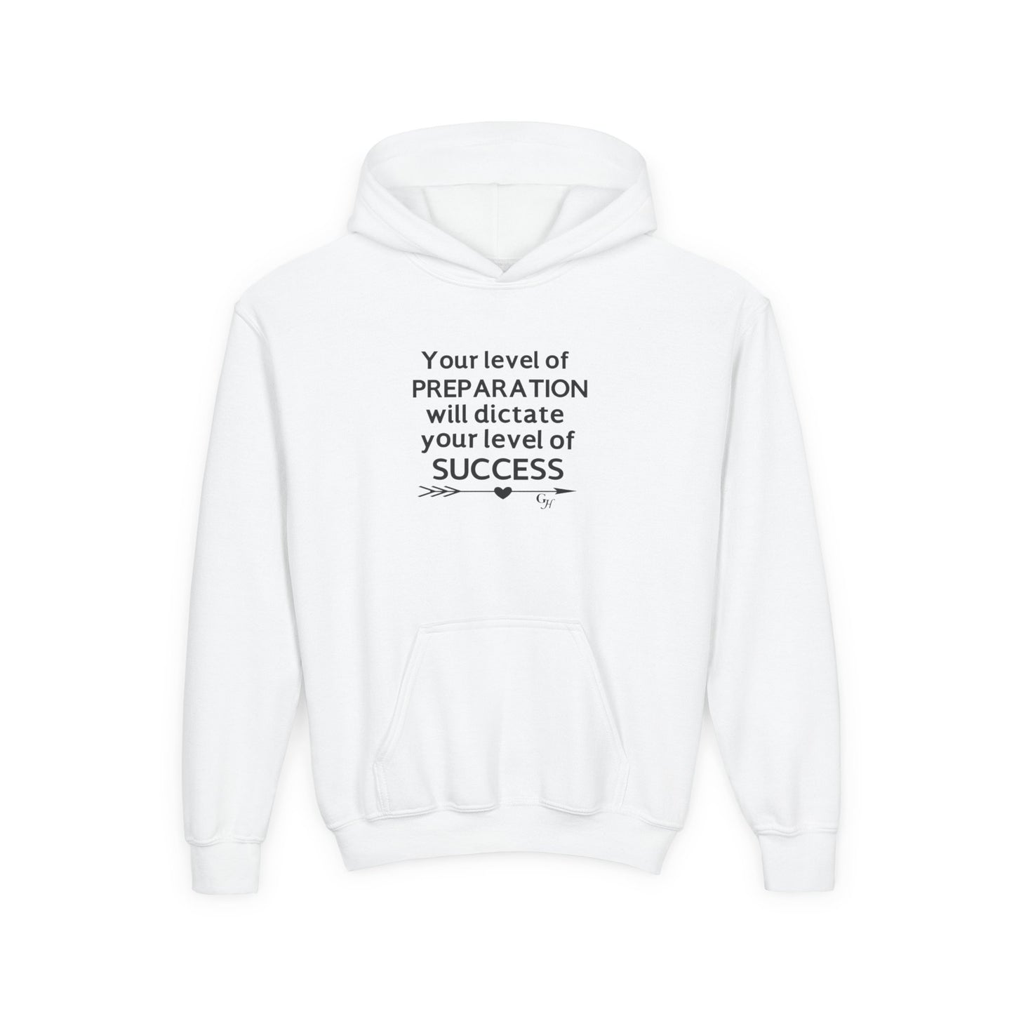 Youth Hoodie — "Your level of PREPARATION will dictate your level of SUCCESS"