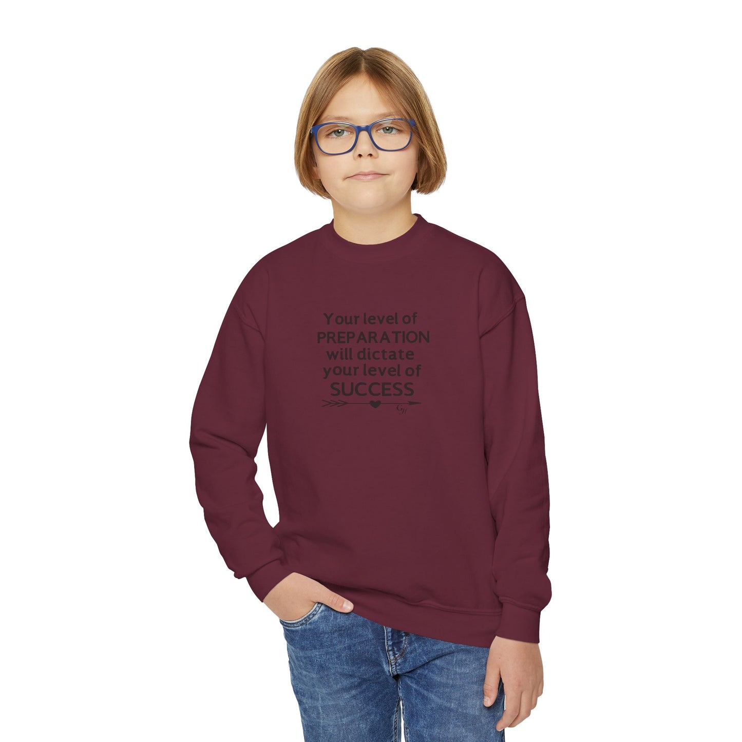 Youth  Sweatshirt — "Your level of PREPARATION will dictate your level of SUCCESS"