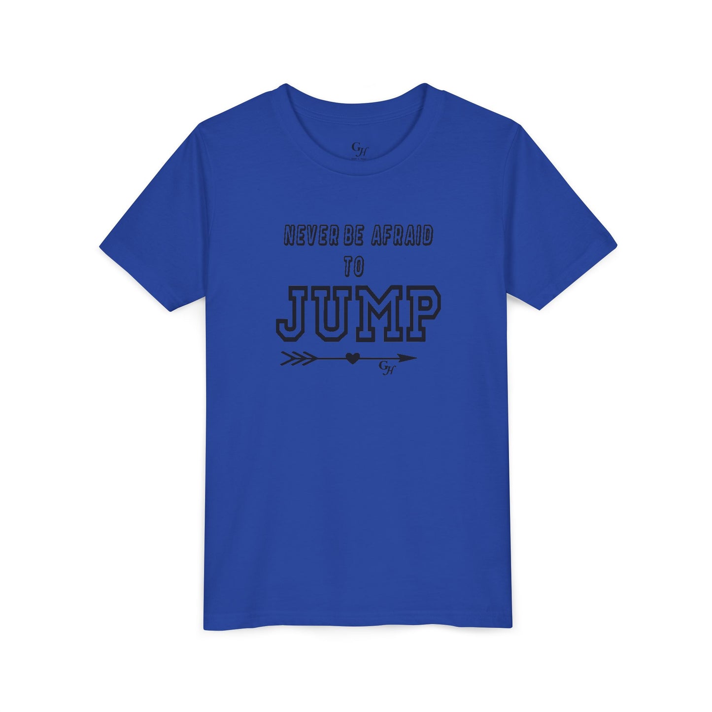 Youth Tee — "Never Be Afraid to Jump"