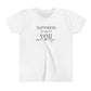 Youth Tee - "Happiness Is Up To You"
