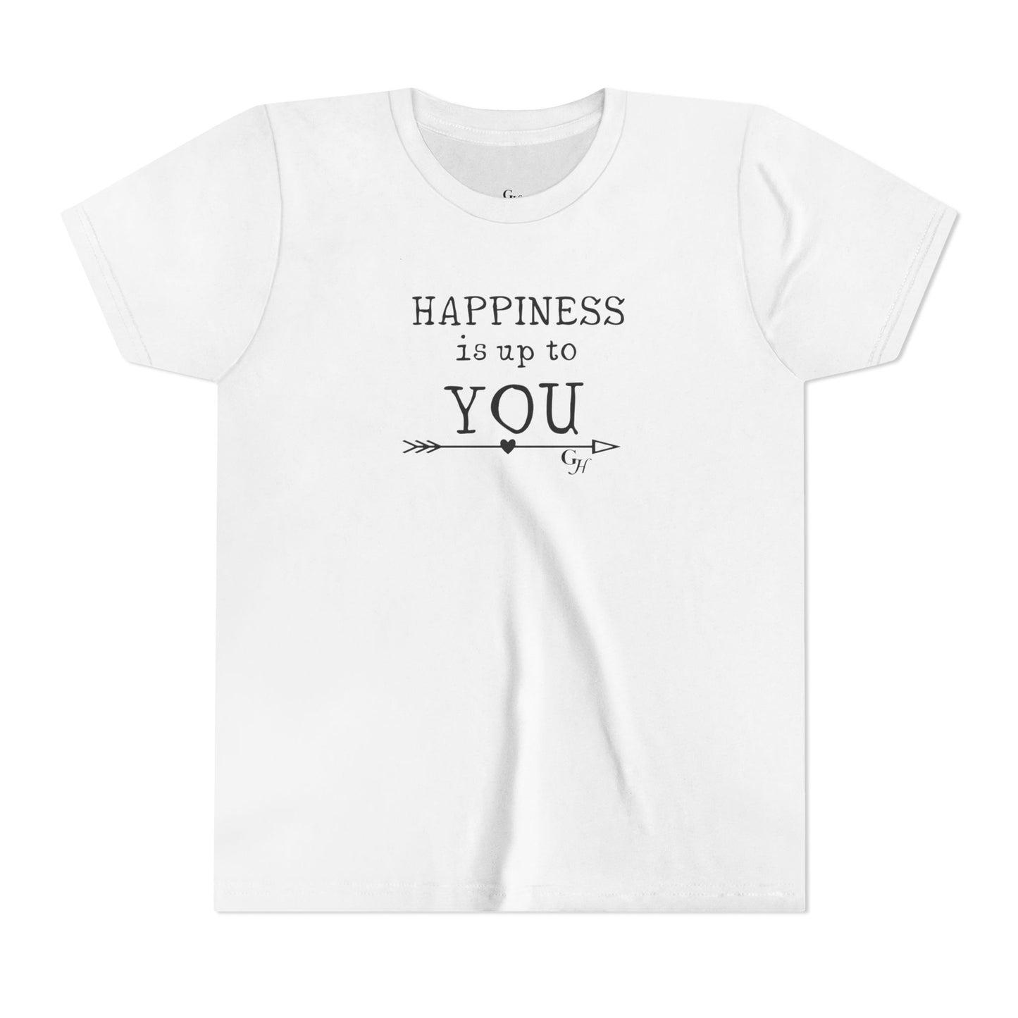 Youth Tee - "Happiness Is Up To You"