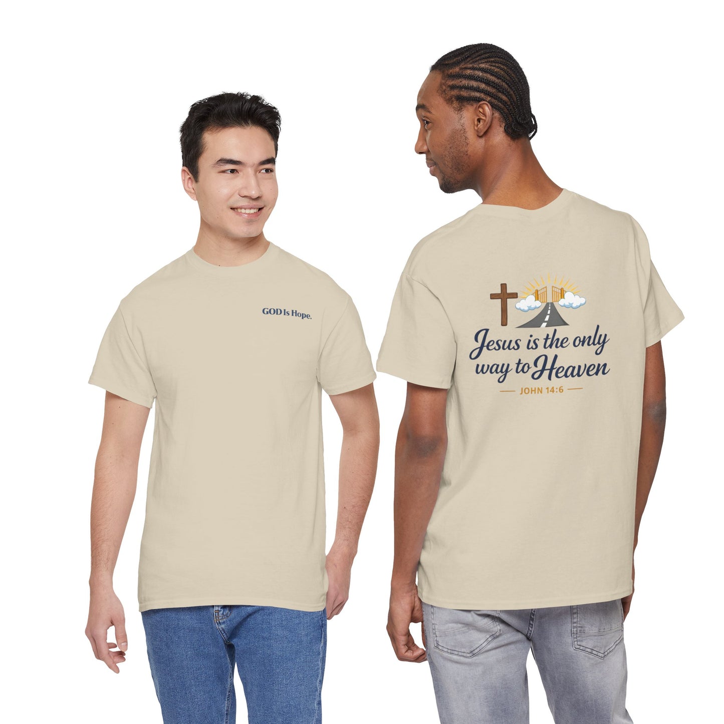 John 14:6 'Jesus Is the Only Way to Heaven' T-Shirt