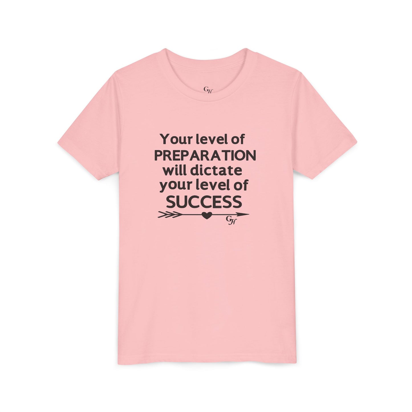 Youth Tee — "Your Level of Preparation Will Dictate Your Level of Success"