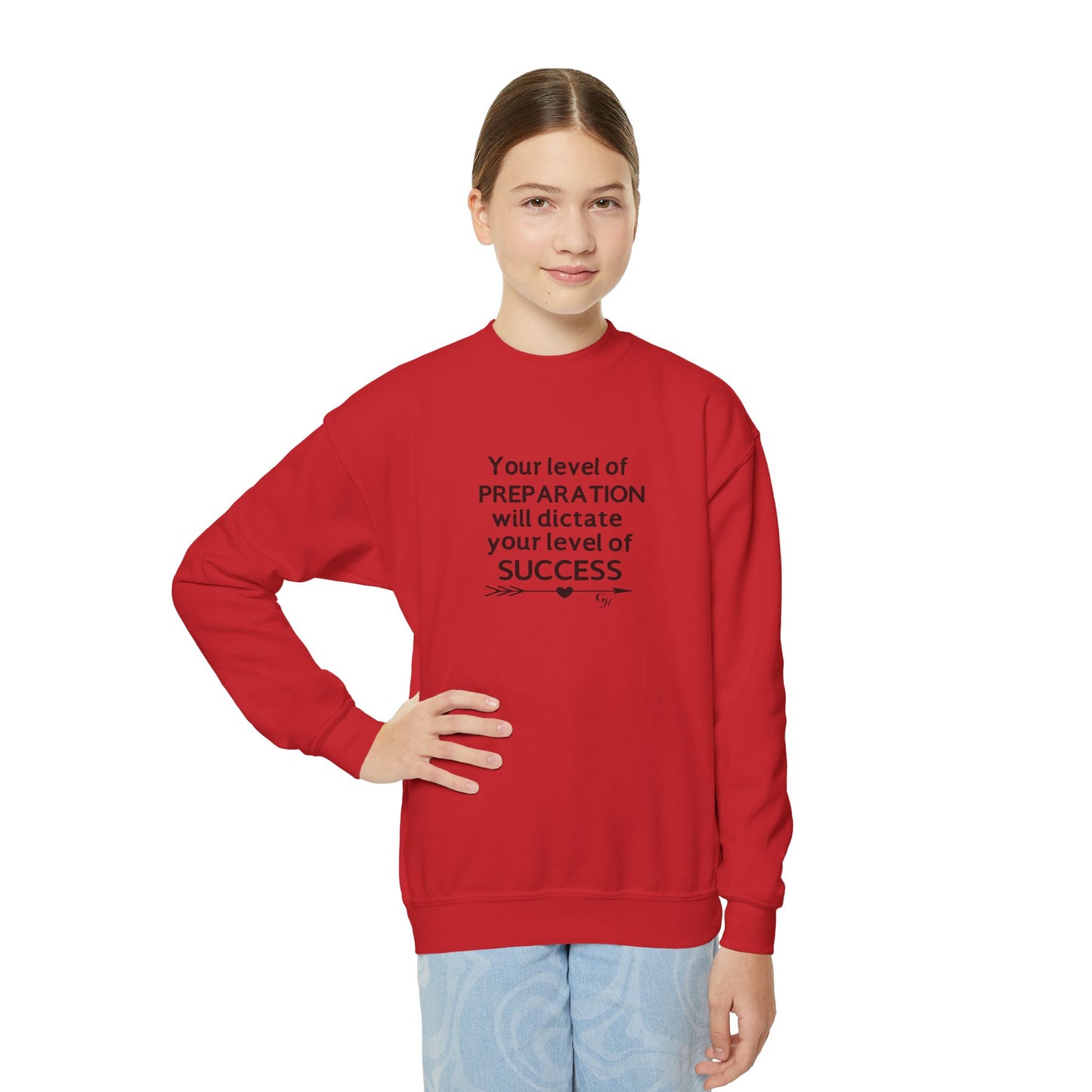 Youth  Sweatshirt — "Your level of PREPARATION will dictate your level of SUCCESS"