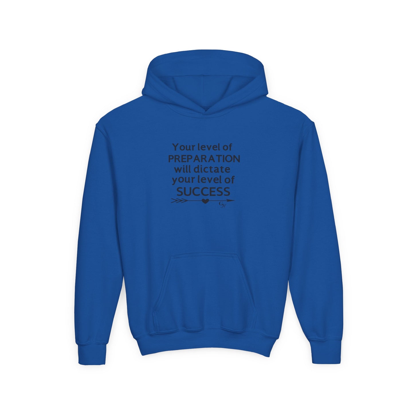Youth Hoodie — "Your level of PREPARATION will dictate your level of SUCCESS"