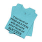 "Your Level of Preparation Will Dictate Your Level of Success"-     T-shirt