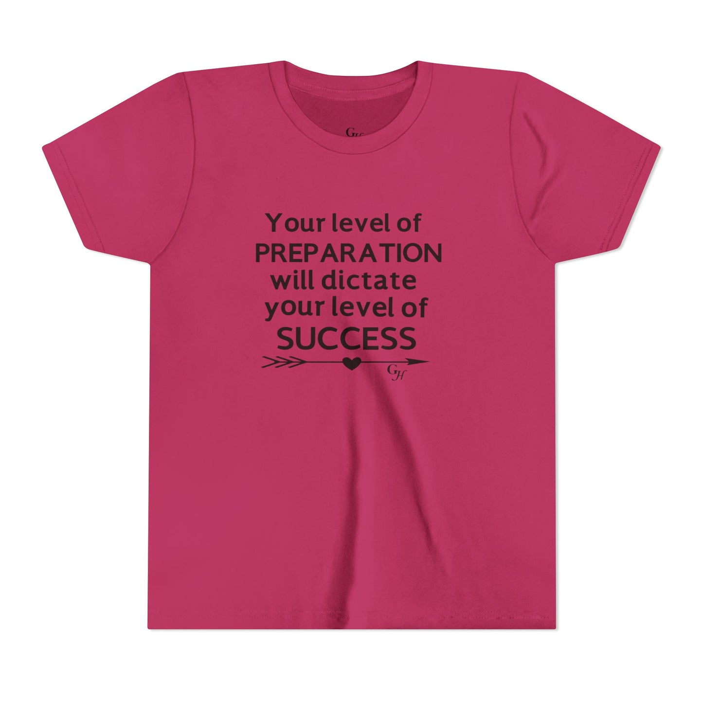 Youth Tee — "Your Level of Preparation Will Dictate Your Level of Success"