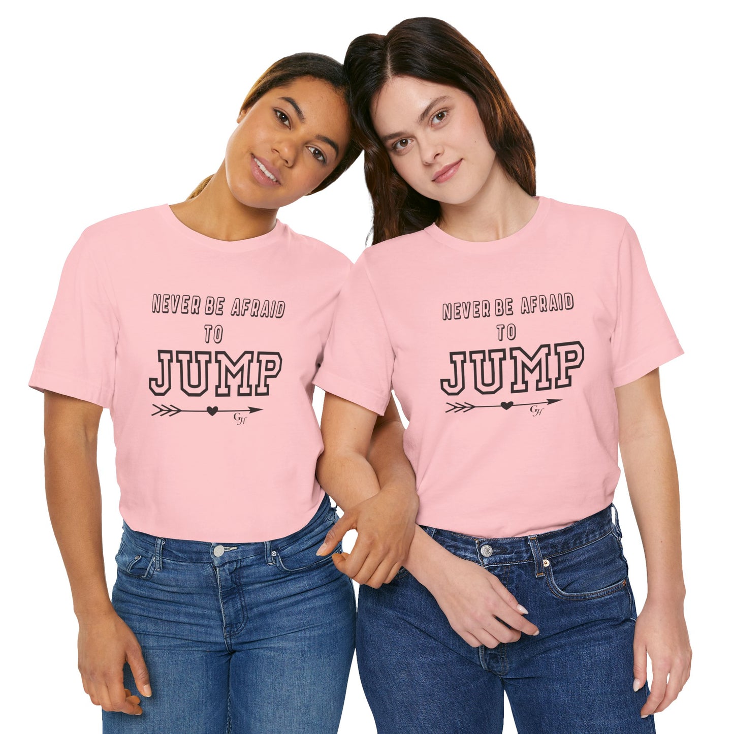 "Never Be Afraid to Jump"  T-Shirt