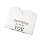 "Happiness Is Up To You" -  Crewneck Sweatshirt