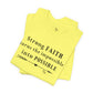 "Strong FAITH turns the impossible into POSSIBLE" - T-Shirt