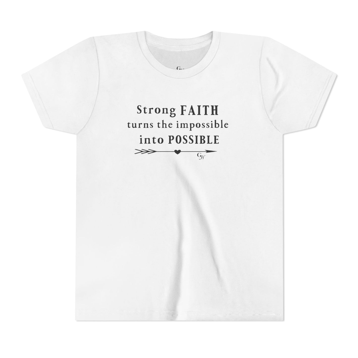 Youth Tee — "Strong FAITH turns the impossible into POSSIBLE"