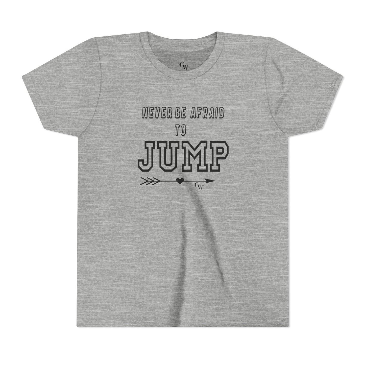 Youth Tee — "Never Be Afraid to Jump"