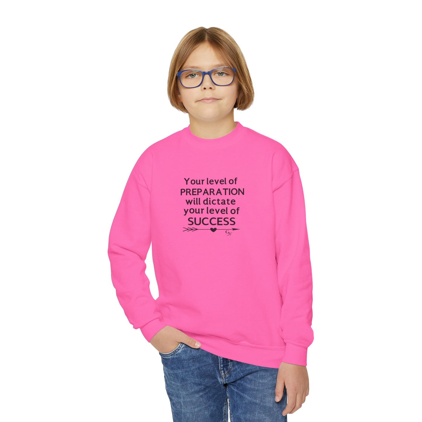 Youth  Sweatshirt — "Your level of PREPARATION will dictate your level of SUCCESS"