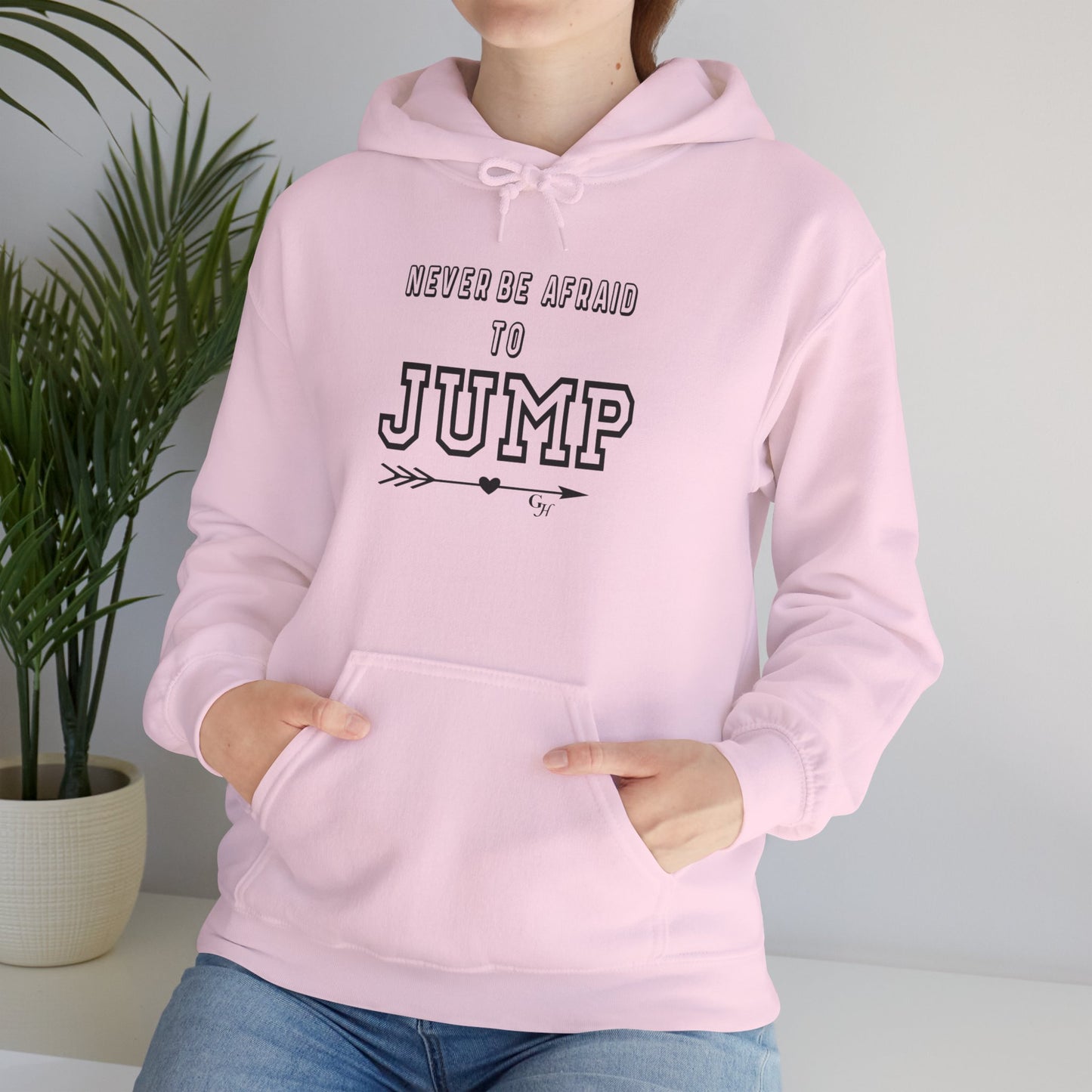 "Never Be Afraid to Jump"     Hoodie