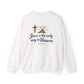 Crewneck Sweatshirt — "Jesus Is the Only Way to Heaven"