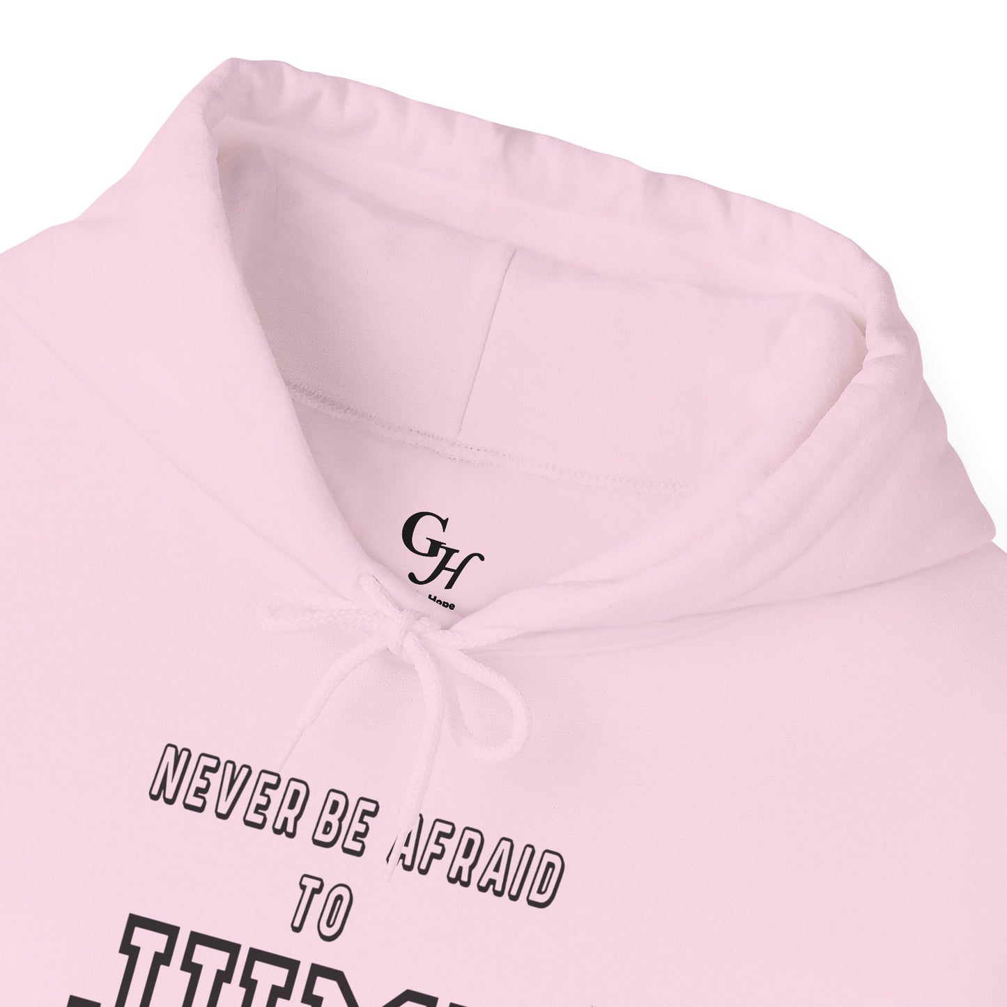 "Never Be Afraid to Jump"     Hoodie