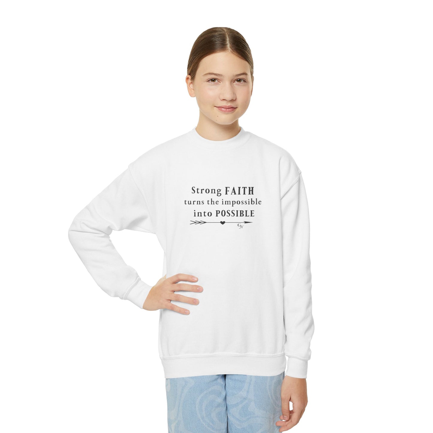 Youth Sweatshirt — "Strong Faith Turns the Impossible into Possible"