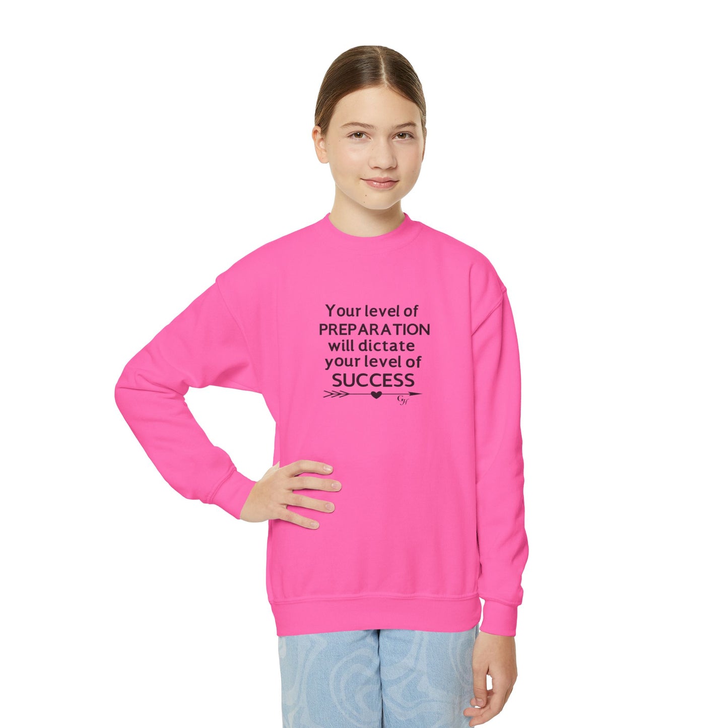Youth  Sweatshirt — "Your level of PREPARATION will dictate your level of SUCCESS"
