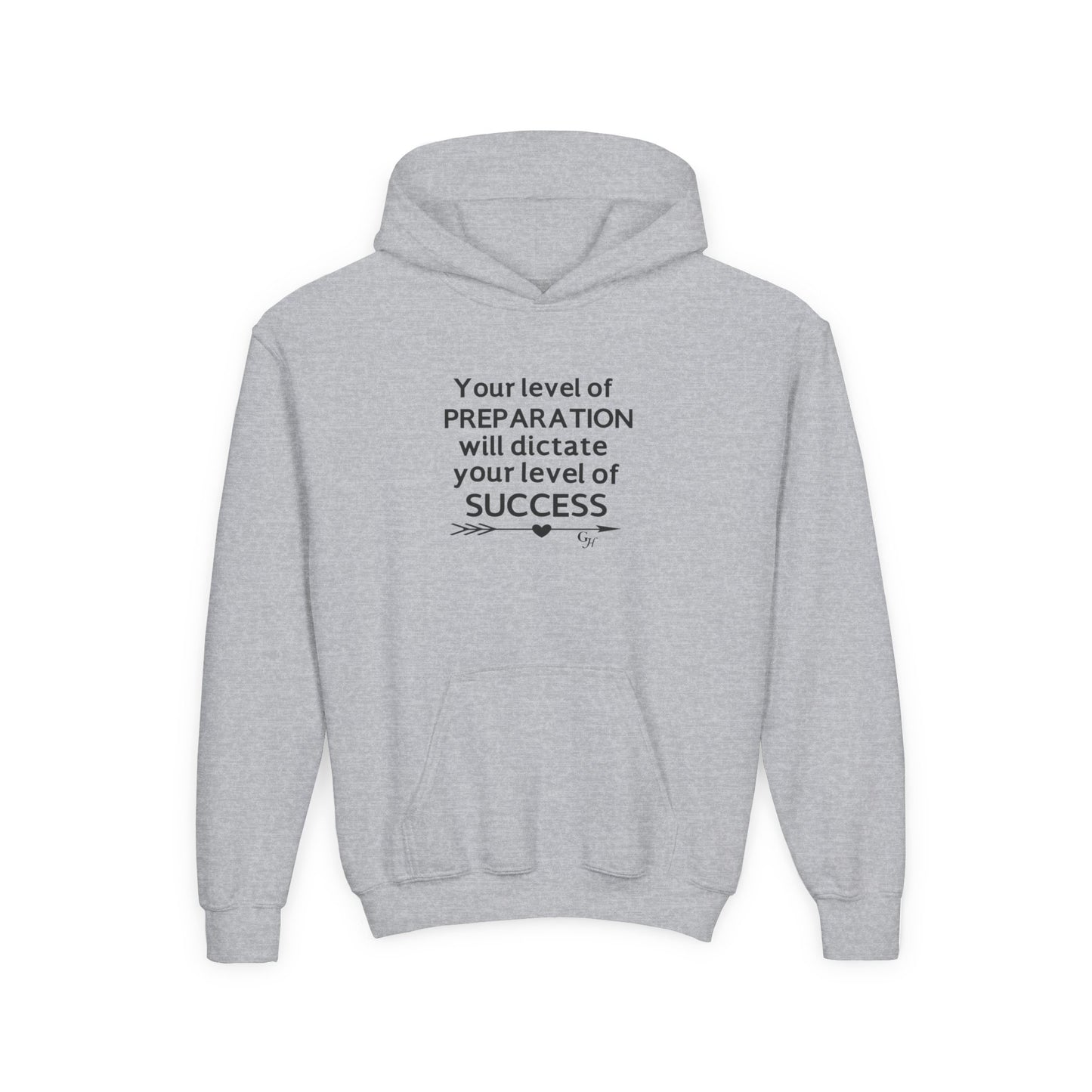 Youth Hoodie — "Your level of PREPARATION will dictate your level of SUCCESS"