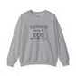 "Happiness Is Up To You" -  Crewneck Sweatshirt