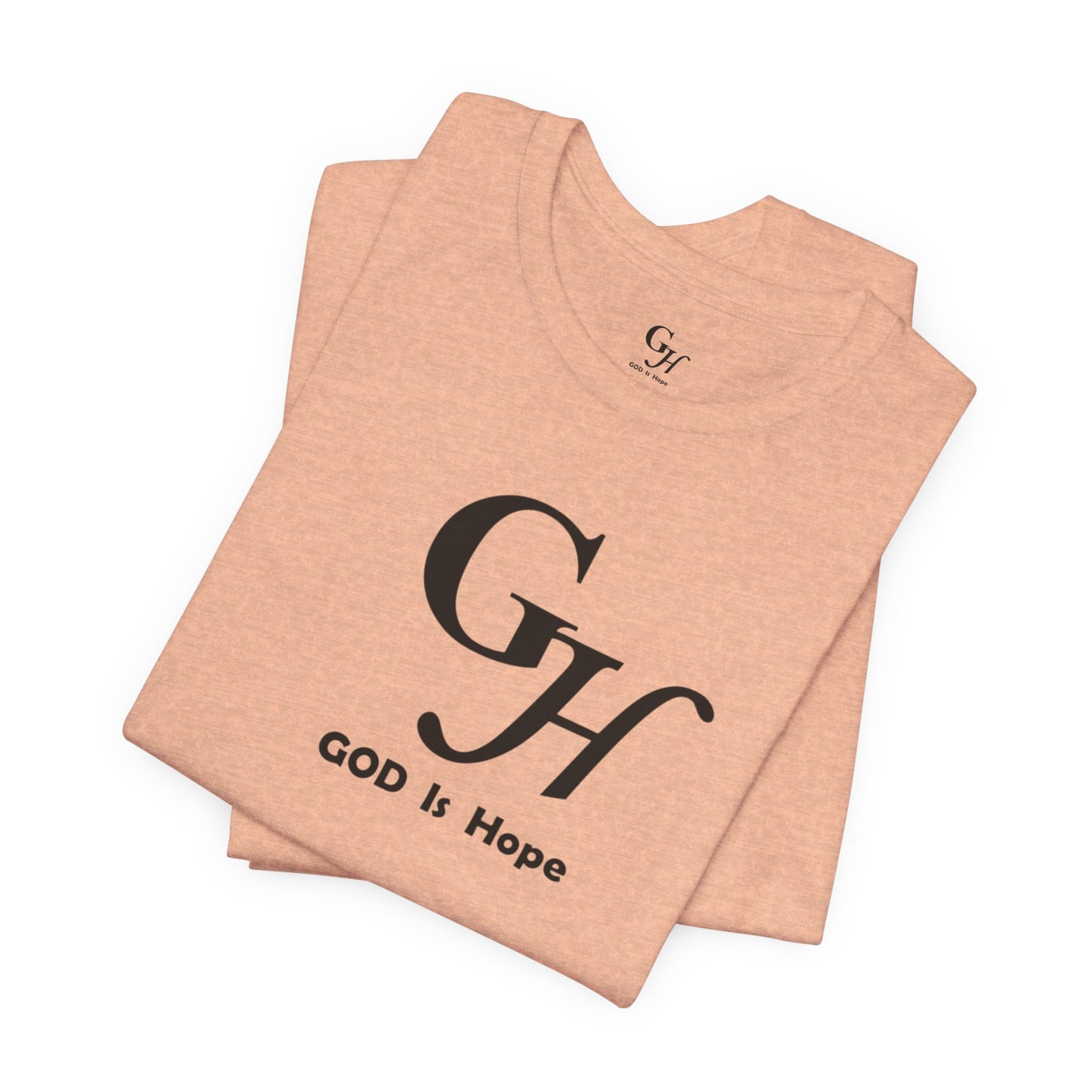 GOD Is Hope-  T-shirt