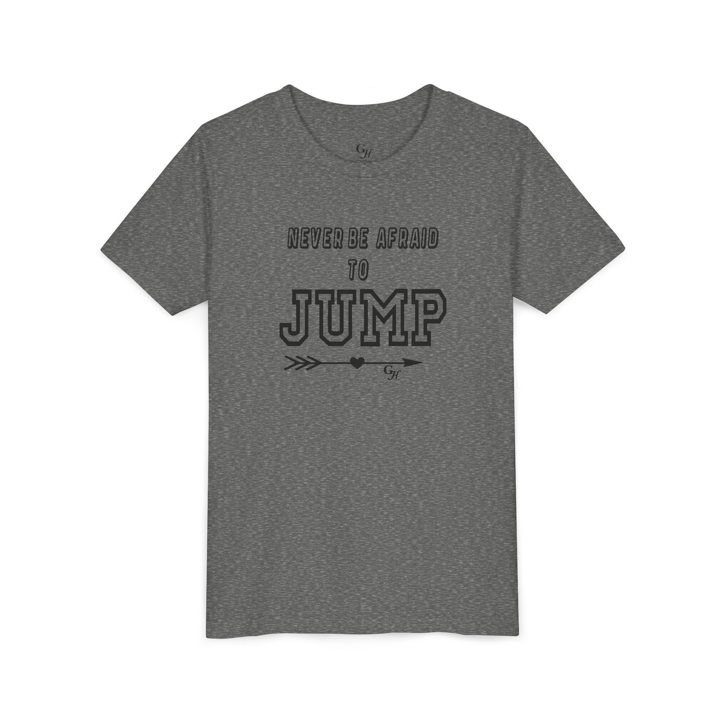 Youth Tee — "Never Be Afraid to Jump"