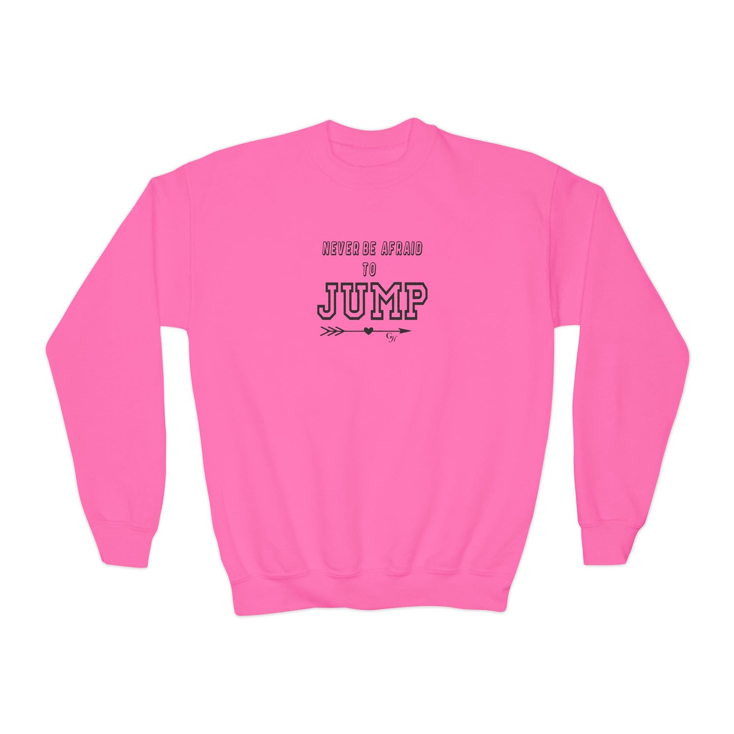 Youth Sweatshirt -  'Never Be Afraid to Jump'