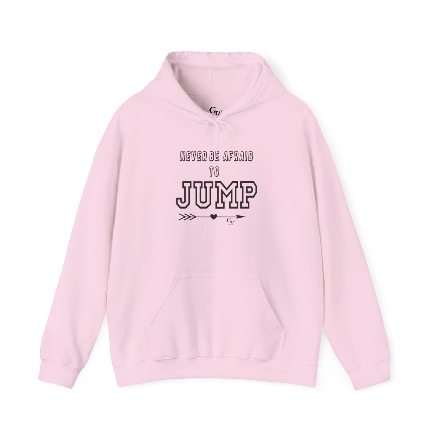 "Never Be Afraid to Jump"     Hoodie