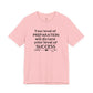 "Your Level of Preparation Will Dictate Your Level of Success"-     T-shirt