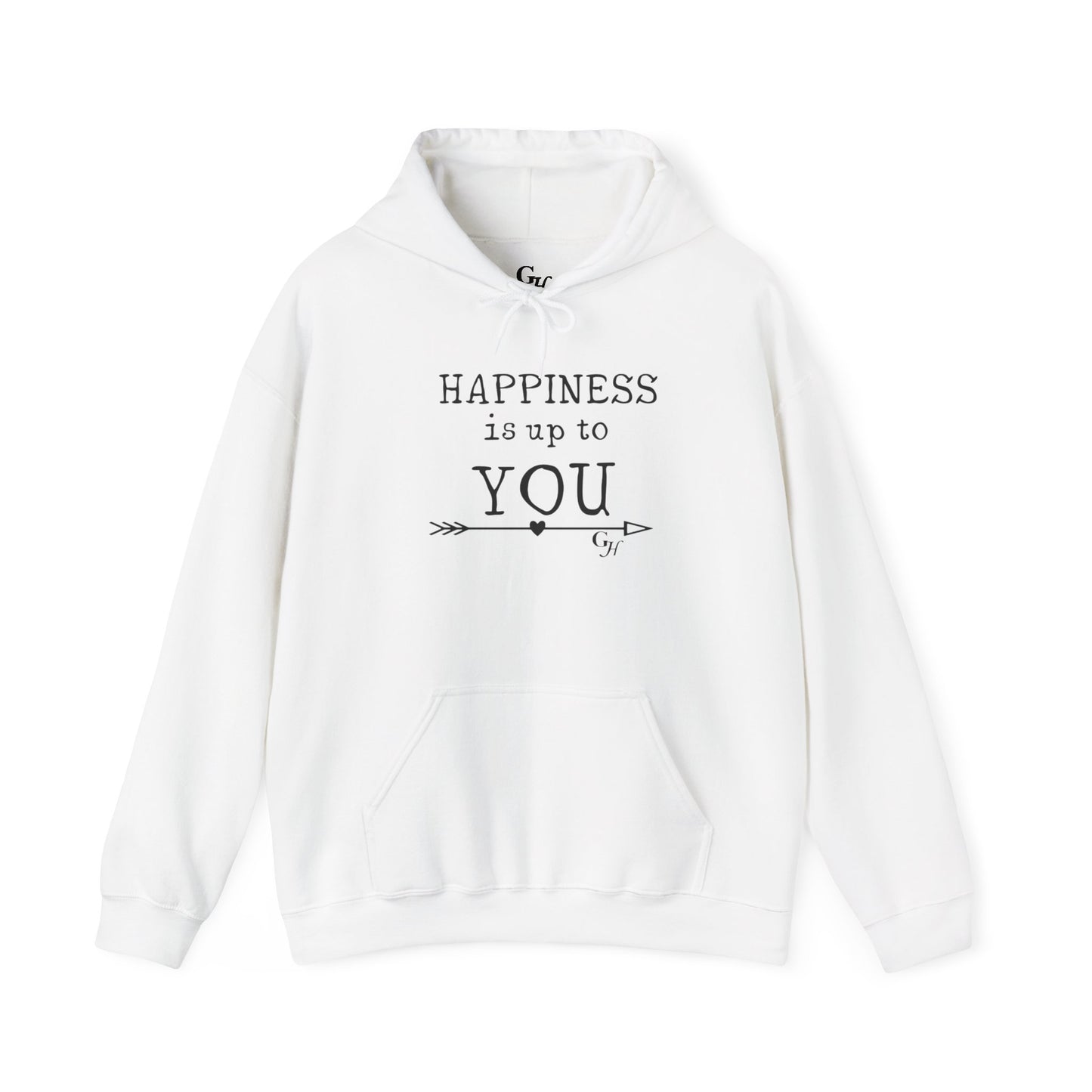 "Happiness Is Up To You" - Hoodie