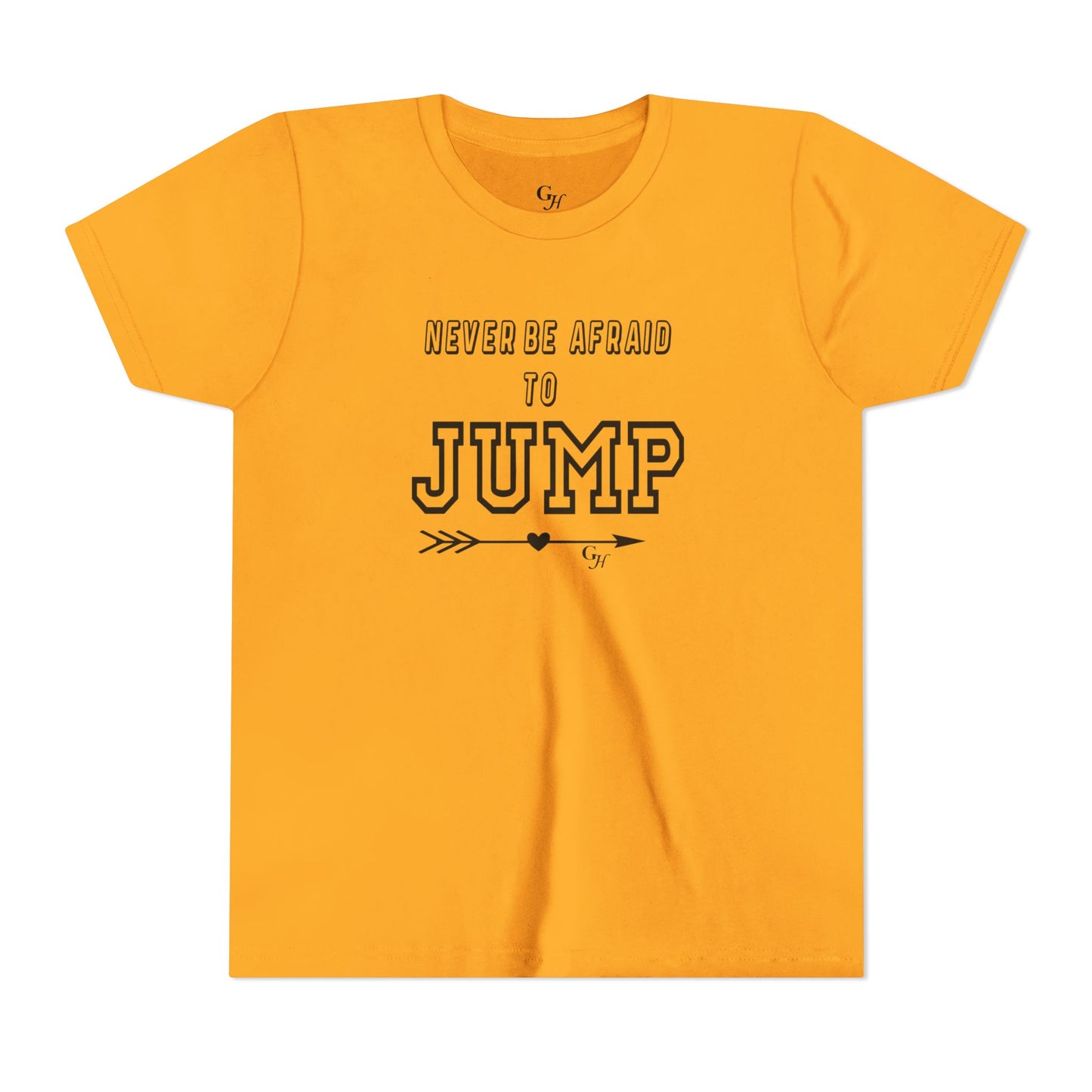 Youth Tee — "Never Be Afraid to Jump"