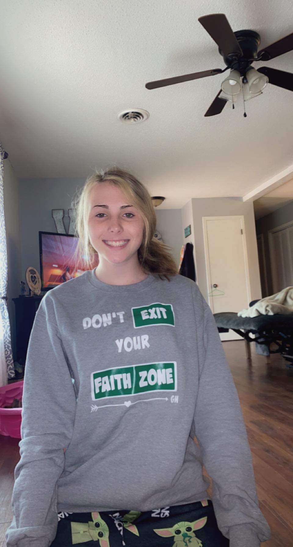 Sweatshirt-“Don’t exit your faith zone “