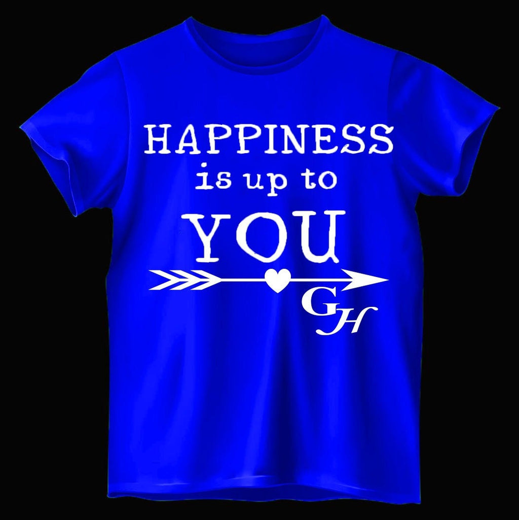 T-shirts     “Happiness is up to You”