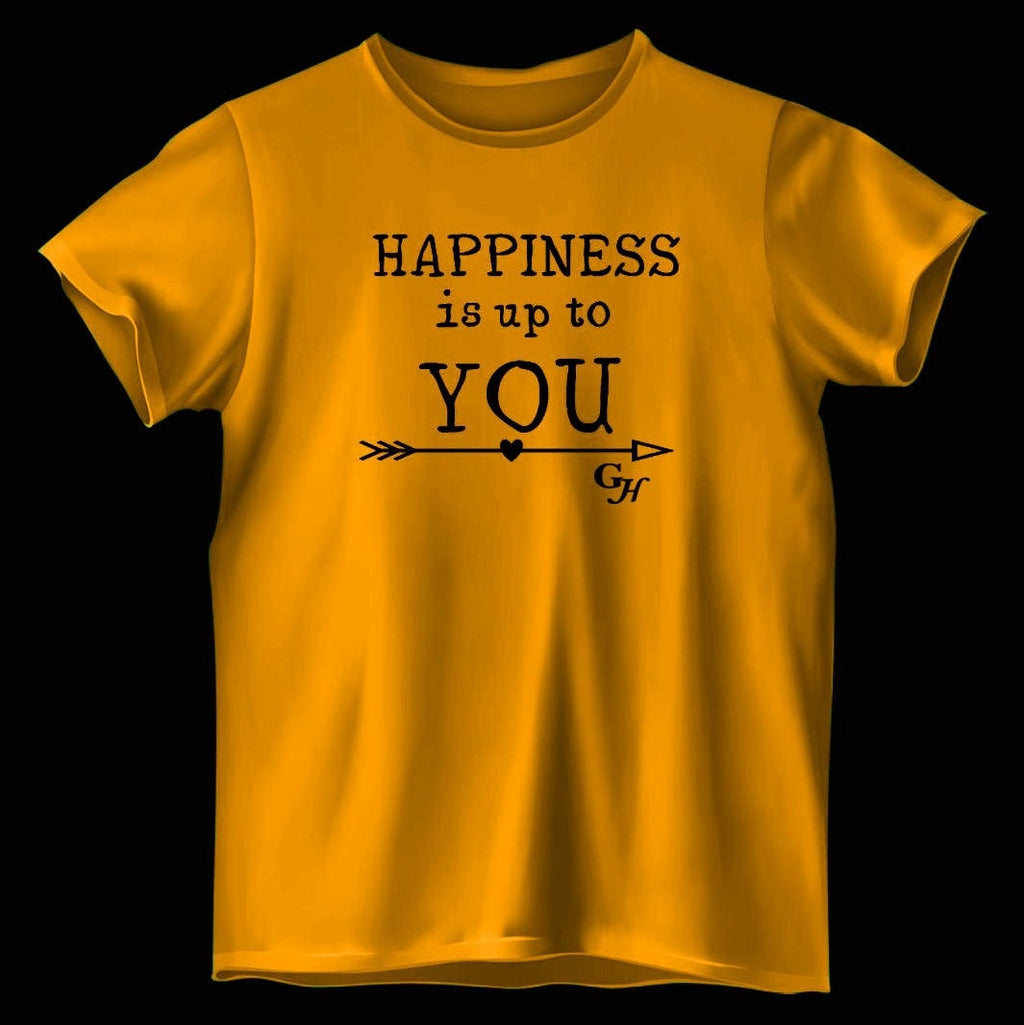 T-shirts     “Happiness is up to You”