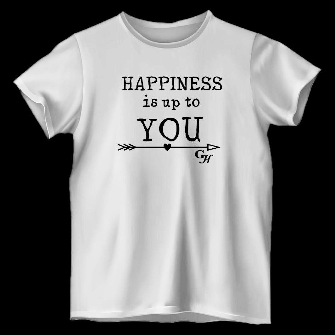 T-shirts     “Happiness is up to You”