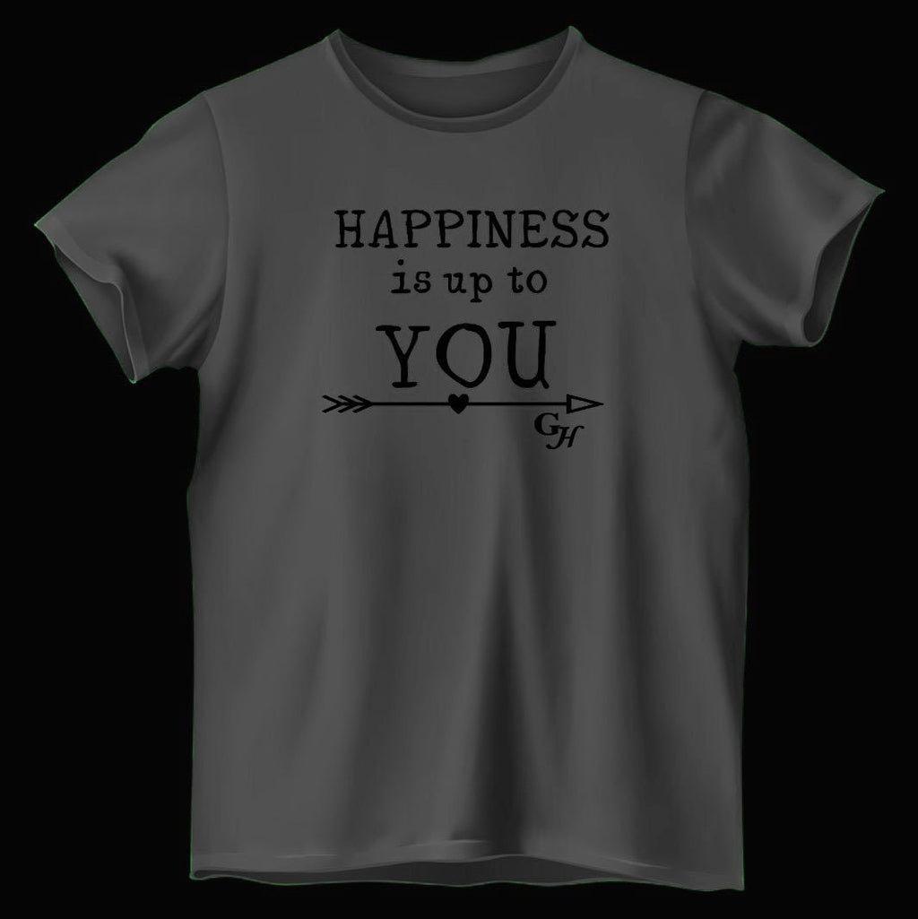 T-shirts     “Happiness is up to You”