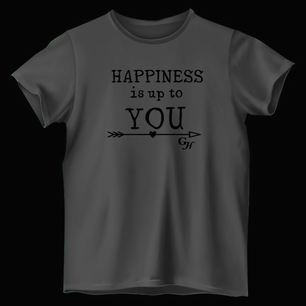 T-shirts     “Happiness is up to You”
